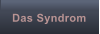 Das Syndrom